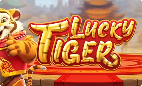 Lucky Tiger Lucky Tiger